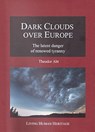 Dark Clouds Over Europe - Theodor Abt - 9783952388082