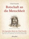 Botschaft an die Menschheit - Chief Seattle - 9783952509715