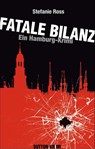 Fatale Bilanz - Stefanie Ross - 9783954000302