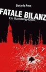 Fatale Bilanz - Stefanie Ross - 9783954000319
