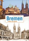 Bremen - Ulf Kaack ; Peter Kurze - 9783954007110