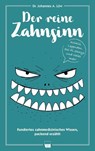 Der reine Zahnsinn - Johannes A. Löw - 9783954090716