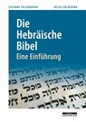 Die Hebräische Bibel - Helga Völkening ; Susanne Talabardon - 9783954100286