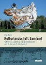 Kulturlandschaft Samland - Olga Kurilo - 9783954100767