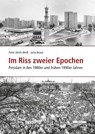 Im Riss zweier Epochen - Jutta Braun ; Peter-Ulrich Weiß - 9783954102402