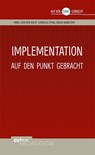 Implementation auf den Punkt gebracht - Hans-Günter Rolff ; Cornelia Stern ; Edwin Radnitzky - 9783954141906