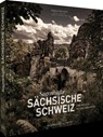 Bildband - Sagenhafte Sächsische Schweiz - Sebastian Kaps ; Marike Langhorst ; Sabine Zitzmann-Starz - 9783954164080
