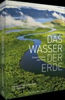 Das Wasser der Erde - Yann Arthus-Bertrand ; Bill François - 9783954164622