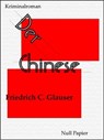 Der Chinese - Friedrich C. Glauser - 9783954182763