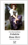 Fräulein Rosa Herz - Eduard von Keyserling - 9783954189908