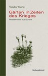 Gärten in Zeiten des Krieges - Teodor Ceric - 9783954381753