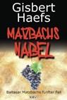 Matzbachs Nabel - Gisbert Haefs - 9783954411184