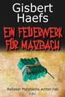 Ein Feuerwerk für Matzbach - Gisbert Haefs - 9783954411306