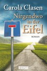 Nirgendwo in der Eifel - Carola Clasen - 9783954412518