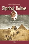 Sherlock Holmes und das Geheimnis der Pyramide - Franziska Franke - 9783954412730