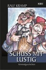 Schuss mit lustig - Ralf Kramp - 9783954412907