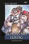 Schuss mit lustig - Ralf Kramp - 9783954413041