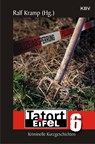 Tatort Eifel 6 - Ralf Kramp - 9783954413843