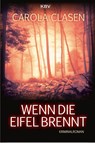 Wenn die Eifel brennt - Carola Clasen - 9783954414390