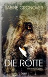 Die Rotte - Sabine Gronover - 9783954415946