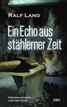 Ein Echo aus stählerner Zeit - Ralf Lano - 9783954416714