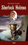 Sherlock Holmes an der Saar - Franziska Franke - 9783954416875