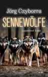 Sennewölfe - Jörg Czyborra - 9783954417100
