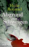 Abgrund aus Schweigen - Heike Rommel - 9783954417131