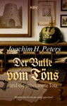 Der Bulle vom Töns und die unbekannte Tote - Joachim H. Peters - 9783954417384