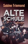Alte Schule - Sabine Friemond - 9783954417469