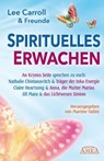 Spirituelles Erwachen - Lee Carroll ; Nathalie Chintanavitch ; Claire Heartsong ; Jill Mara - 9783954471140