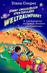 Finns unglaublich spektakuläre Weltraumfahrt - Diana Cooper - 9783954471249
