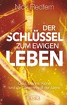 Der Schlüssel zum Ewigen Leben - Nick Redfern - 9783954473113