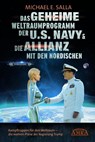 Das Geheime Weltraumprogramm der U.S. Navy & Die Allianz mit den Nordischen - Michael E. Salla - 9783954473236