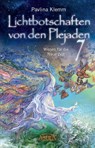 Lichtbotschaften von den Plejaden Band 7 - Pavlina Klemm - 9783954474516