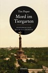 Mord im Tiergarten - Tim Pieper - 9783954511785