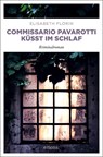 Commissario Pavarotti küsst im Schlaf - Elisabeth Florin - 9783954514397