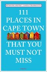 111 places in cape town that you must not miss - LIEDTKE,  Rudiger ; Trankovits, Laszlo - 9783954516100