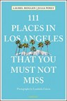 111 Places in Los Angeles That You Must Not Miss - MOGLEN,  Laurel ; Posey, Julia - 9783954518845