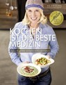 Kochen ist die beste Medizin - Susanne Vössing ; Bettina Snowdon - 9783954530373