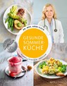 Gesunde Sommerküche - Schnell, einfach, köstlich - Anne Fleck ; Su Vössing - 9783954531516
