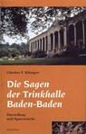 Die Sagen der Trinkhalle Baden-Baden - Günther F. Klümper - 9783954570119