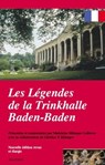 Les légendes de la Trinkhalle Baden-Baden -  - 9783954570331