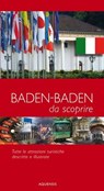 Baden-Baden - da scoprire - Stadtführer Baden-Baden - Gereon Wiesehoefer ; Manfred Söhner - 9783954570843