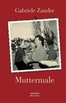 Muttermale - Gabriele Zander - 9783954571055