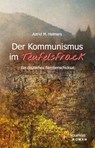 Der Kommunismus im Teufelsfrack - Astrid M. Helmers - 9783954571123
