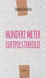 Hundert Meter Luftpolsterfolie - Sandra Da Vina - 9783954610853
