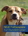 Neue Fallbeispiele für Hundetrainer - Jörg Ziemer ; Kristina Ziemer-Falke - 9783954641284