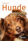 Hunde erforscht - für die Praxis erklärt - Bo Söderström - 9783954641734