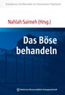Das Böse behandeln - Nahlah Saimeh - 9783954660575